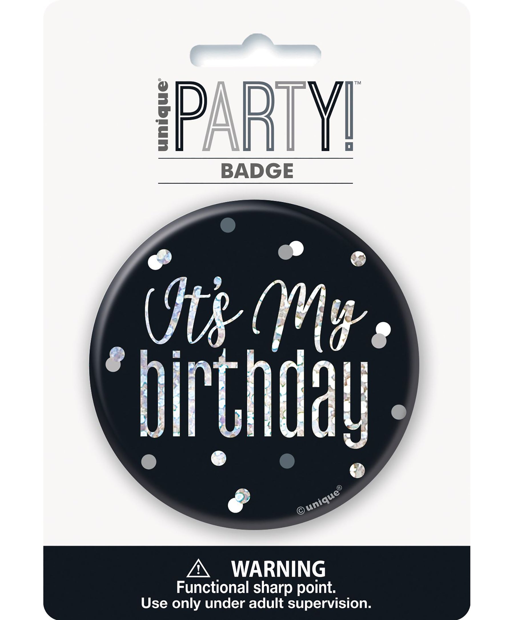 Happy Birthday Black It's My Birthday Badge 3in dia.